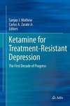 Ketamine for  Treatment-Resistant Depression