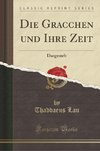 Lau, T: Gracchen und Ihre Zeit