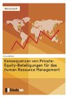 Konsequenzen von Private-Equity-Beteiligungen für das Human Resource Management