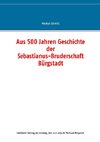 Aus 500 Jahren Geschichte der Sebastianus-Bruderschaft Bürgstadt