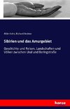 Sibirien und das Amurgebiet