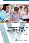 Das Leseverhalten von Kindern in Wiener Volksschulen in der GS1