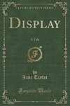 Taylor, J: Display