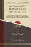 Boyle, R: Essay About the Origine and Virtues of Gems