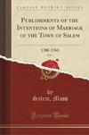 Mass, S: Publishments of the Intentions of Marriage of the T