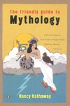 The Friendly Guide to Mythology