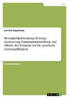 Beweglichkeitstraining. Testung, Auswertung, Traininsplanerstellung und Effekte des Dehnens auf die sportliche Leistungsfähigkeit