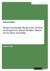 Mozart Intermedial. Musik in der Literatur am Beispiel von Eduard Mörikes 