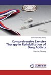 Comprehensive Exercise Therapy in Rehabilitation of Drug Addicts