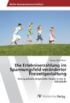 Die Erlebniserzählung im Spannungsfeld veränderter Freizeitgestaltung