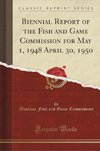 Commission, M: Biennial Report of the Fish and Game Commissi