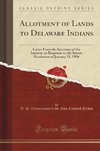 Tribes, U: Allotment of Lands to Delaware Indians