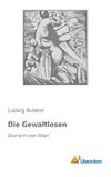 Die Gewaltlosen