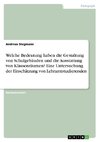 Welche Bedeutung haben die Gestaltung von Schulgebäuden und die Ausstattung von Klassenräumen? Eine Untersuchung der Einschätzung von Lehramtstudierenden