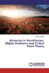 Advances in Hamiltonian, Elliptic Problems and Critical Point Theory