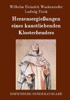 Herzensergießungen eines kunstliebenden Klosterbruders