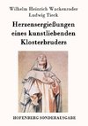 Herzensergießungen eines kunstliebenden Klosterbruders