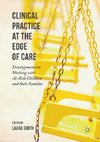 Clinical Practice at the Edge of Care