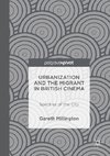 Urbanization and the Migrant in British Cinema