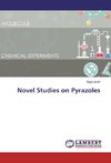 Novel Studies on Pyrazoles