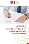 Gestion des Ressources Humaines dans une Entreprise Privée