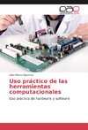 Uso práctico de las herramientas computacionales