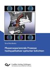 Phasenseparierende Prozesse hochqualitativer optischer Schichten