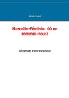 Masculin-Féminin. Où en sommes-nous?