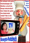 Rezepte-Notizbuch - Kochrezepte zum Selberschreiben oder Mitschreiben aus dem TV