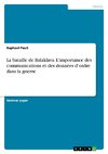 La bataille de Balaklava. L'importance des communications et des données d'ordre dans la guerre