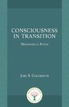 Consciousness in Transition