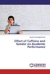 Effect of Caffeine and Gender on Academic Performance