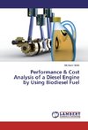 Performance & Cost Analysis of a Diesel Engine by Using Biodiesel Fuel