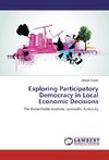 Exploring Participatory Democracy in Local Economic Decisions