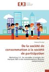 De la société de consommation à la société de participation