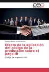 Efecto de la aplicación del código de la producción sobre el pago IR