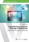 Social-Driven Location Sharing in Education