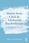 Stories from Child & Adolescent Psychotherapy