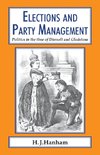 Elections and Party Management