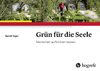 Grün für die Seele