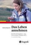 Das Leben annehmen