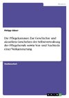 Die Pflegekammer. Zur Geschichte und aktuellem Geschehen der Selbstverwaltung der Pflegeberufe sowie Vor- und Nachteile einer Verkammerung