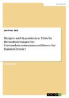 Mergers und Akquisitionen. Ethische Herausforderungen bei Unternehmenszusammenschlüssen bei DaimlerChrysler