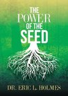 The Power of the Seed