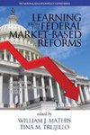 Learning from the Federal Market-Based Reforms