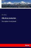 Ellis Bros materials