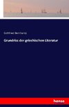 Grundriss der griechischen Literatur