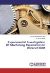 Experimental Investigation Of Machining Parameters In Wirecut EDM