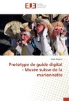 Prototype de guide digital - Musée suisse de la marionnette