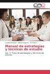 Manual de estrategias y técnicas de estudio